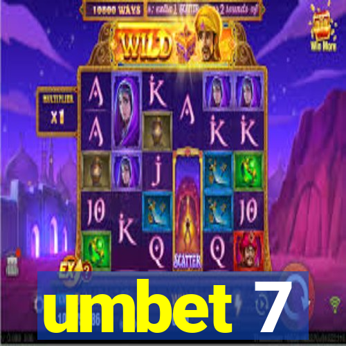 umbet 7